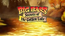 Big Bass Secrets Of The Golden Lake
