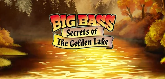 Big Bass Secrets Of The Golden Lake